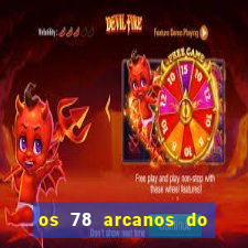 os 78 arcanos do tarot e seus significados pdf